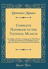 Complete Handbook to the National Museum: Accordin