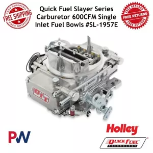 Carburador serie Quick Fuel Slayer 600CFM cuencos de combustible de entrada única #SL-1957E - Imagen 1 de 13