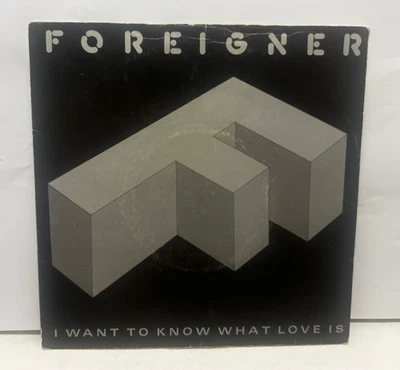 Foreigner I Want To Know What Love Is 7" Vinyl Good Condition Free Postage - Image 1 of 3