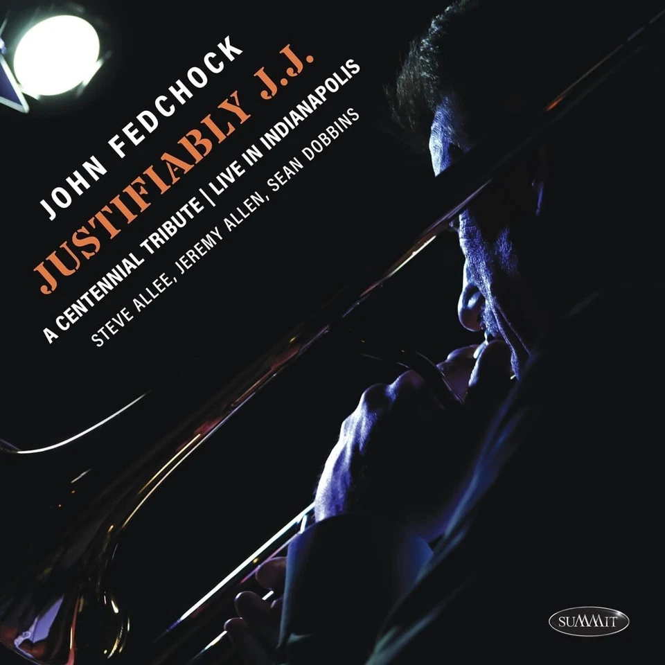 John Fedchock Justifiably J.J.: A Centennial Tribute Live in Indianapolis (CD) - Bild 1 von 1