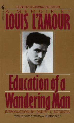 Education of a Wandering Man : A Memoir by Louis L'Amour (1990, Perfect)