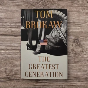 The Greatest Generation by Tom Brokaw (1998, Hardcover) - Picture 1 of 4