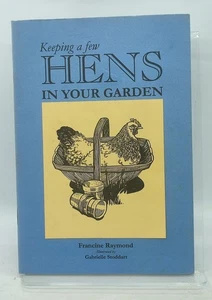 Keeping A Few Hens In Your Garden Francine Raymond 1998 Paperback Book - Imagen 1 de 7