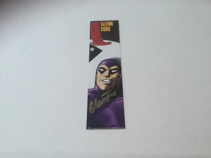 The Phantom Bookmark Hand Signed by artist Glenn Ford. TAKE A LOOK - Picture 1 of 1