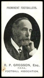 Taddy - 'Prominent Footballers Officials' (1907) - R.P. Gregson Esq. F.R.P.S.... - Picture 1 of 2