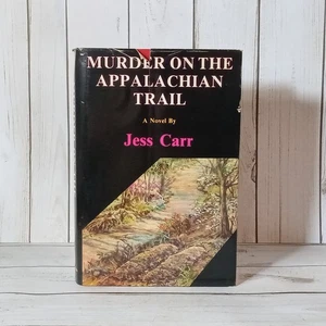 Murder on the Appalachian Trail by Jess Carr 1985 True Crime Hardcover 1st Print - Picture 1 of 13
