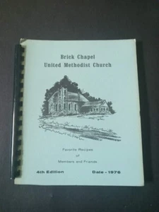 Vintage Brick Chapel United Methodist Church 1976 4th Edition Cookbook Recipes - Picture 1 of 7
