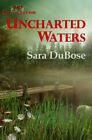 Uncharted Waters By Sara Dubose *Excellent Condition*