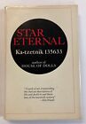 Star Eternal by Ka-tzetnik 135633 Hardcover Arbor House First Edition