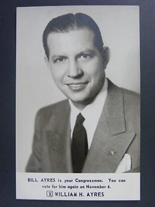 William H Bill Ayres Ohio Congresista Elección Foto Real Postal RPPC Años 50 - Imagen 1 de 2