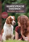 Hundesprache erkennen - Verhalten verstehen | Monika Schaal | Taschenbuch | 2023