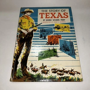 The Story Of Texas First Ed by George Sessions Perry Illustrated J. N. Barron - Picture 1 of 11