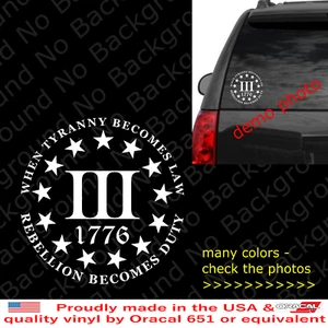 When Tyranny Becomes Law Rebellion Becomes Duty 2A Vinyl Decal Die Cut FA135 - Bild 1 von 9