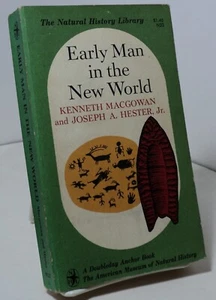 Early Man in the New World by K Macgowan & J A Hester Jr  - Anchor N22 - 1962 - Picture 1 of 2