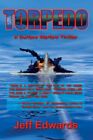 Torpedo: A Surface Warfare Thriller, Edwards, Jeff