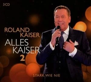 CD Kaiser,Roland - Alles Kaiser 2 (Stark wie nie) #1907301 - Bild 1 von 1