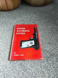 Savage automatische Pistolen von Carr, James signierte Ausgabe seltenes Buch - Bild 1 von 8
