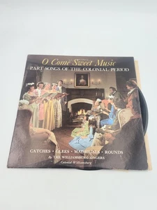 Vintage O Come Sweet Music Williamsburg Singers Vinyl Record LP Choral Madrigals - Foto 1 di 9