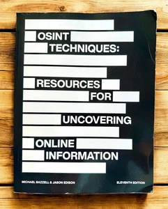OSINT Techniques: Resources for Uncovering Online Information (11th Ed)  - Picture 1 of 8