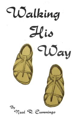 Walking His Way, Messages and Inspirations by Neal R. Cummings / Paperback - Image 1 of 2