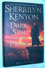 Dark Side of the Moon: A Dark-Hunter novel by Sherrilyn Kenyon (2006, Hardcover)