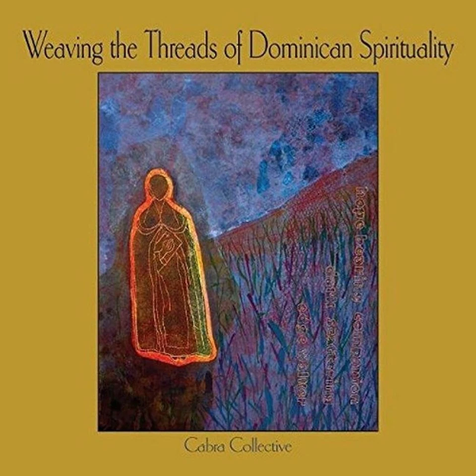 Weaving the Threads of Dominican Spirituality by Cabra Collective Cabra Collecti - Image 1 of 1
