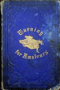 DREHEN FÜR AMATEURE Die Drehmaschine & ihre Aufsätze & Werkzeuge Lukin viktorianisches Buch - Bild 1 von 10