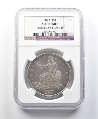 1877 Seated Liberty Trade Silver Dollar AU Details Harshly Cleaned NGC *5437 - Image 1 of 3