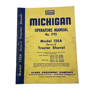 CLARK MICHIGAN Model 125A Series II Tractor Shovel Operator Maintenance Manual - Picture 1 of 5