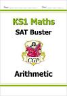 KS1 Maths SAT Buster: Arithmetic (for end of year assessments) - 9781782947127