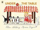 Under the Table, Allan Ahlberg,  Paperback