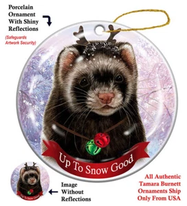 Up to Snow Good Ornament - Black Sable Ferret - Picture 1 of 1