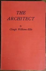 1929 The Architect by Clough Williams-Ellis 1st Ed. Antique Architecture Book - Picture 1 of 9