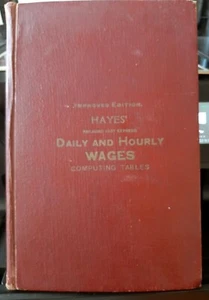 1907 Hayes' Railroad Fast Express Daily & Hourly Wage Tables Book Catalog JJ - Picture 1 of 9