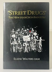 Street Drugs: The New Addiction Industry By Elaine Walters 2023 Paperback - Picture 1 of 4