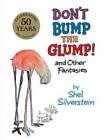 Don't Bump the Glump!: And Other Fantasies - Hardcover - GOOD