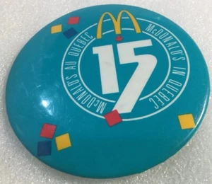 Vintage Mc Donald's Quebec Promo Button Pinback 15th Year Ancien Macaron 1987 - Picture 1 of 8