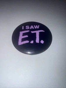 I Saw E.T. button pin, handed out at the premier showing, VERY COOL - Picture 1 of 5