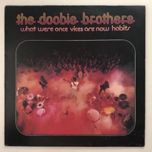 The Doobie Brothers ‎– What Were Once Vices... VINYL (K56026) - Very Good - Picture 1 of 2