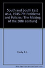 Sud Et South-East Asie, 1945-1979 : Problèmes Et Policies B.N