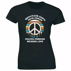 T-shirt donna pace Birth Place Earth Race Human Politics Freedom Religion Love - Foto 1 di 2