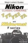 Nikon klassische Kameras: F Fe Fe2 Fa und..., Comon, Paul