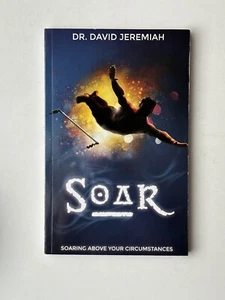 Soar - Study Guide - By David Jeremiah - Paperback Book - Picture 1 of 9