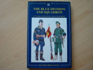 The Blue Division and Squadron: Its Organization and Uniforms - Carrera VGC - Picture 1 of 1