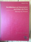 Vom Misserfolg in der Rekonstruktion zum Erfolg in der Praxis Michael D.Wise