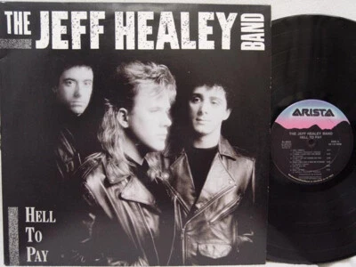 THE JEFF HEALEY BAND - Hell to Pay LP (RARE 1990 CRC Pressing on ARISTA) - Image 1 of 2