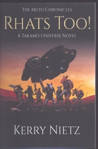 RHATS TOO!: A Takamo Universe Novel (Muto Chronicles) Brand New! - Imagen 1 de 1