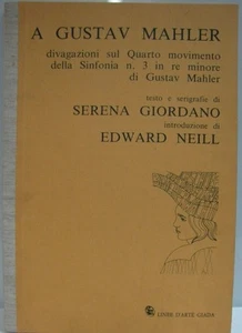A GUSTAV MAHLER DIVAGAZIONE SUL QUARTO MOVIMENTO DELLA SINFONIA N.3 GIADA(ST4) - Foto 1 di 1