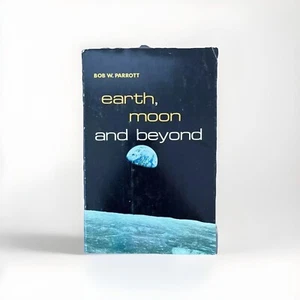 NASA Photos “EARTH, MOON AND BEYOND” 1st Edition 1st Printing Space Science Book - Picture 1 of 20