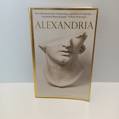Alexandria: The Quest for the Lost City Dr Edmund Richardson Excavation Espionag - image 1 of 4